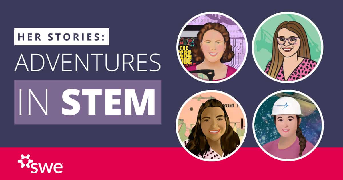 Her stories: adventures in stem — highlighting real life stem journeys
