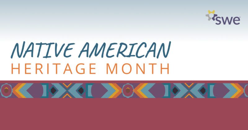 Celebrating national native american heritage month with swe