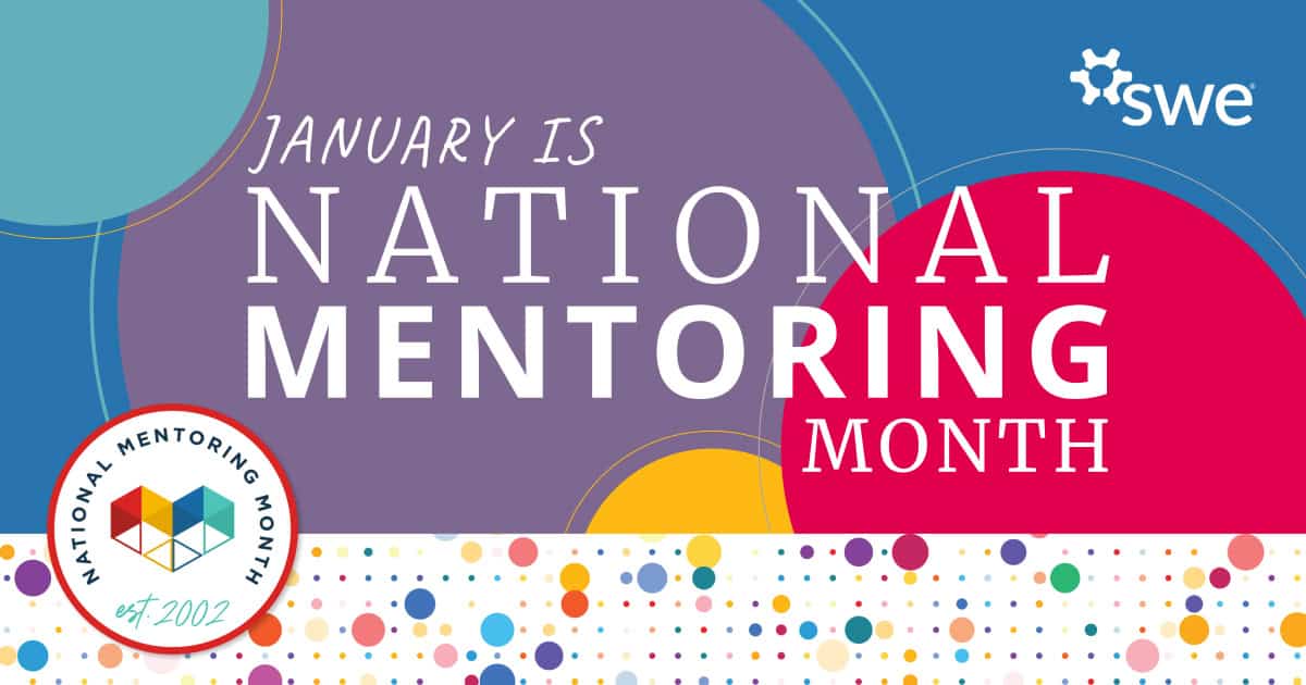 Celebrating National Mentoring Month With Swe